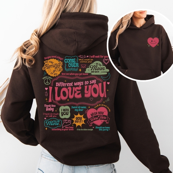 Different Ways To Say I Love You Graphic Hoodie Sweatshirt - Picture 11 of 16